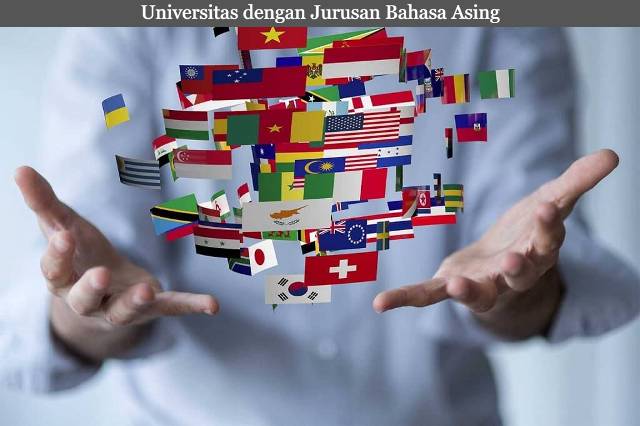 6 Referensi Universitas dengan Jurusan Bahasa Asing Terbaik di Indonesia 2023