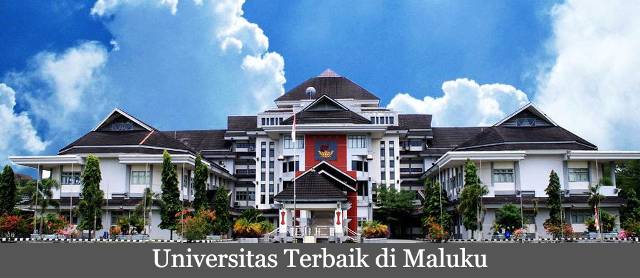 Empat Referensi Universitas Terbaik di Maluku Paling Di Favoritkan Calon Mahasiswa