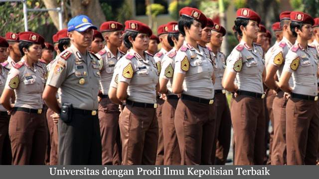 Referensi Universitas dengan Prodi Ilmu Kepolisian Terbaik di Indonesia